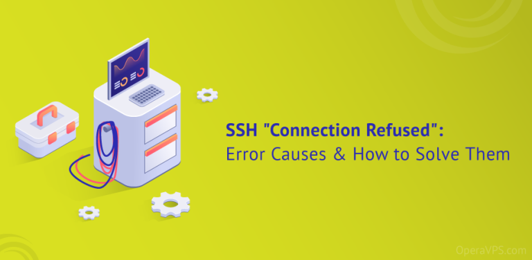 Ssh Connection Refused Error Causes Helpful Solution