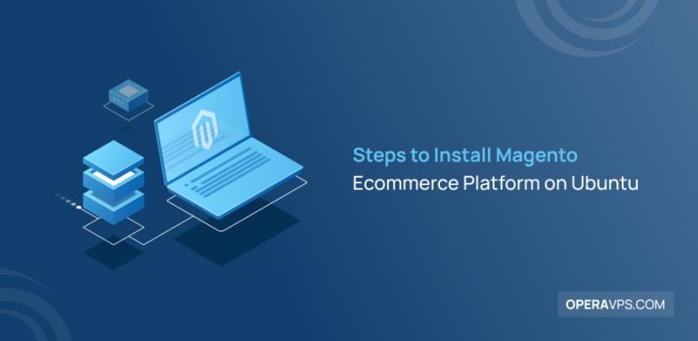 Steps To Install Magento Ecommerce Platform On Ubuntu