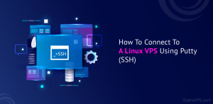 How To Connect To A Linux VPS Using Putty