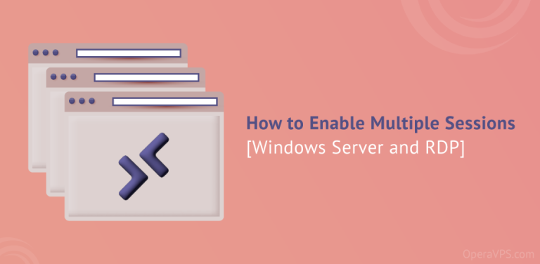 How To Enable Multiple Sessions [Windows Server And RDP]