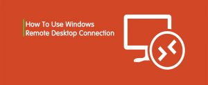 How To Connect To A Windows VPS Or RDP Server