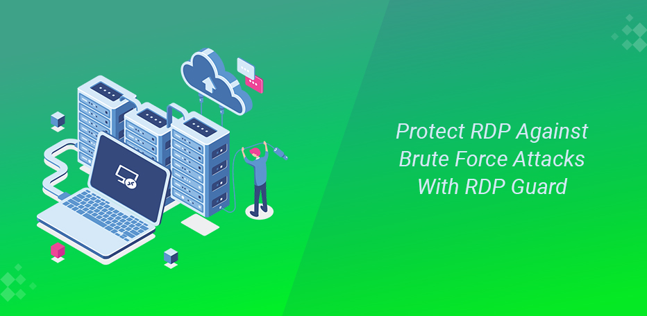 Protect RDP Against Brute Force Attacks