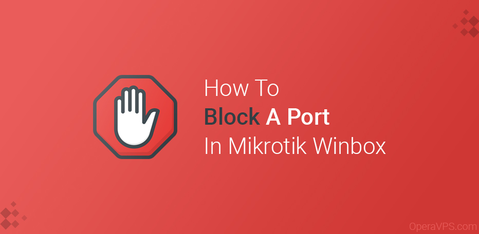Block A Port In Mikrotik Winbox