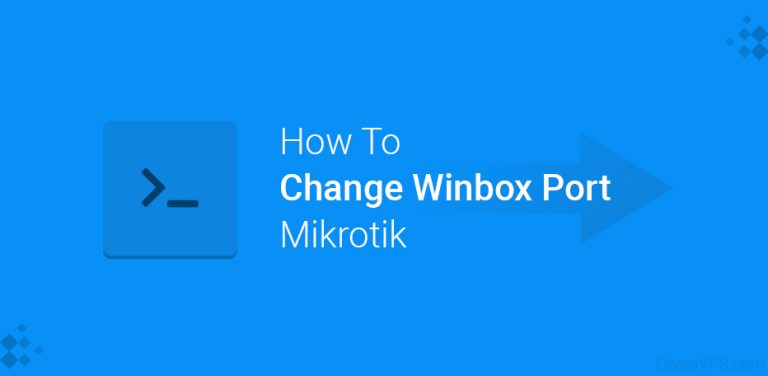 How To Change Mikrotik/Winbox Port [step-by-step guide]