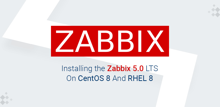 Zabbix 5.0 LTS On CentOS 8 And RHEL 8