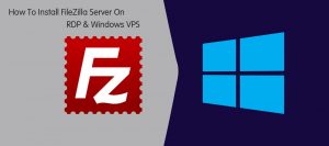 how to install filezilla server on rdp