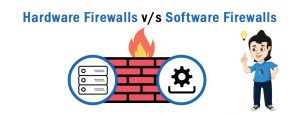 software firewall vs hardware firewalls