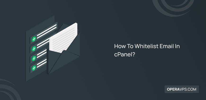 How To Whitelist Email In cPanel
