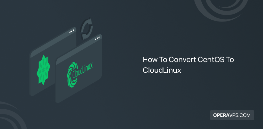 How To Convert CentOS To CloudLinux