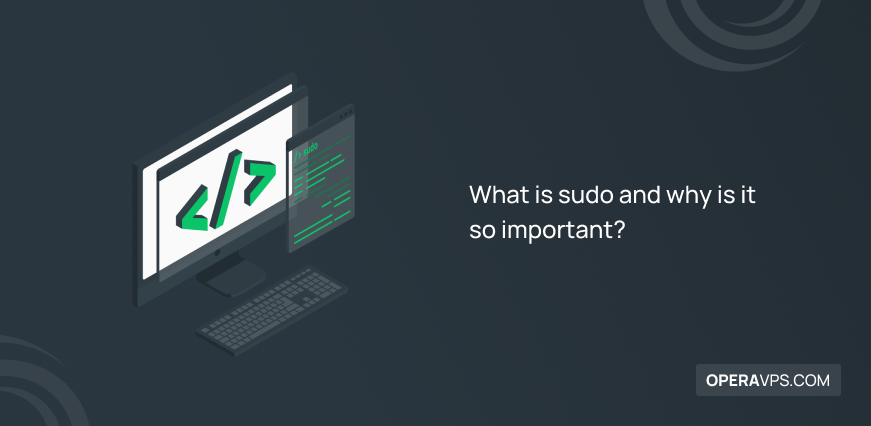 What Is Sudo Exactly