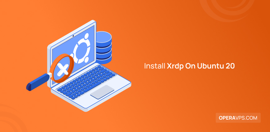 Install Xrdp On Ubuntu 20