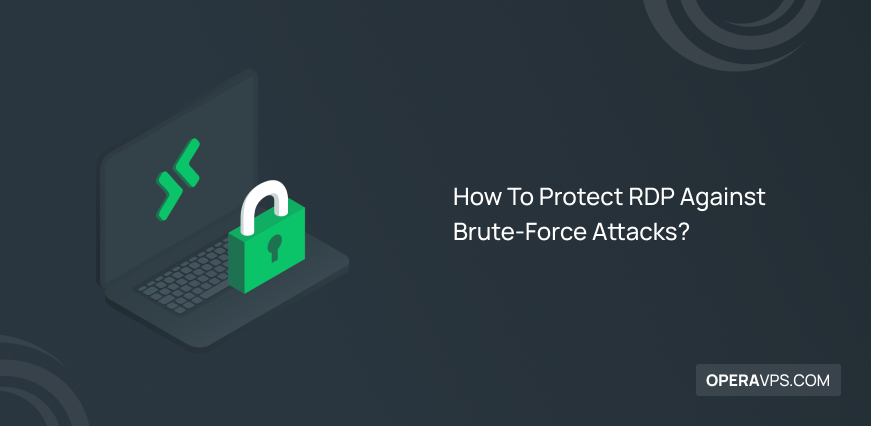 How To Protect RDP Against Brute-Force Attacks