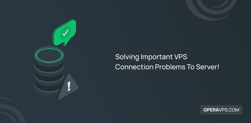 How to Solve VPS Connection Problems