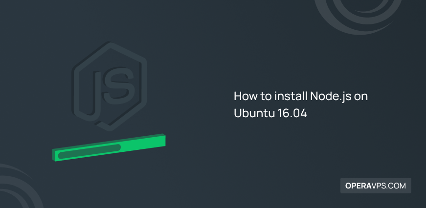 How to install Node.js on Ubuntu 16.04