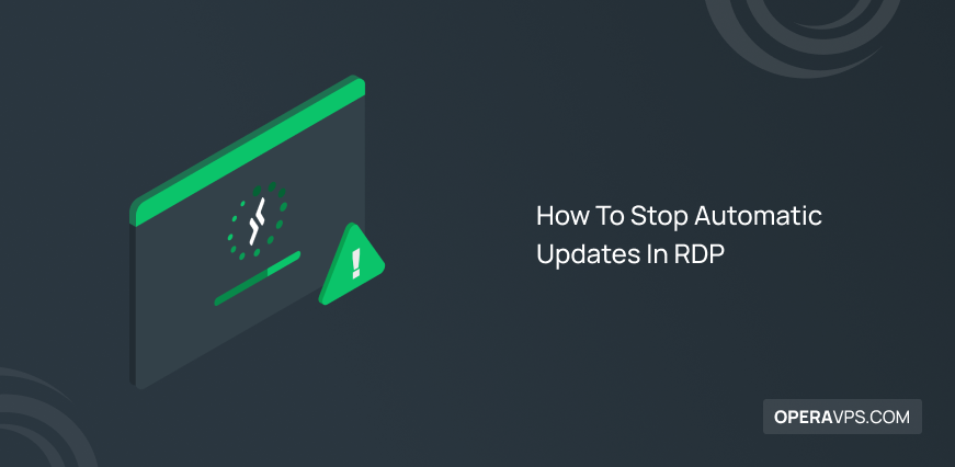 Steps to Stop Automatic Updates In RDP