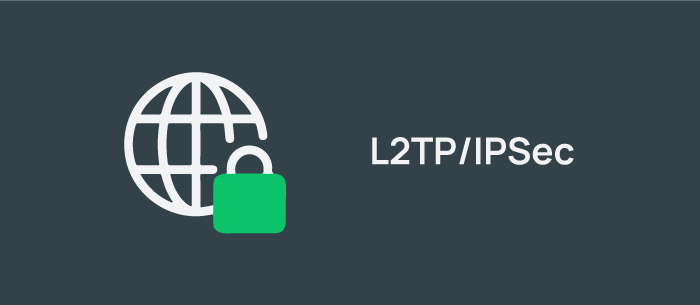 L2TP/IPSec (Layer 2 Tunneling Protocol)