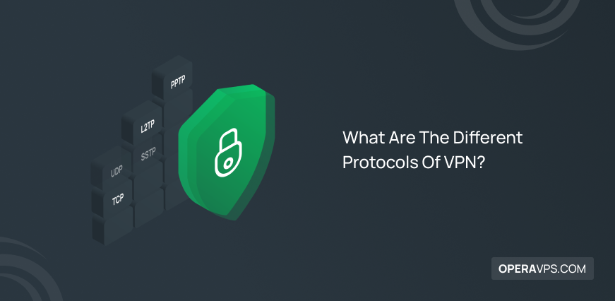 What Are The Different Protocols Of VPN?