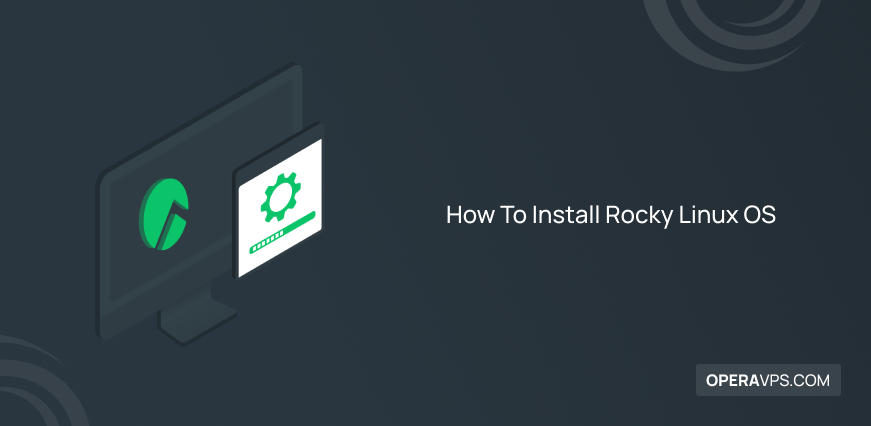 How To Install Rocky Linux OS