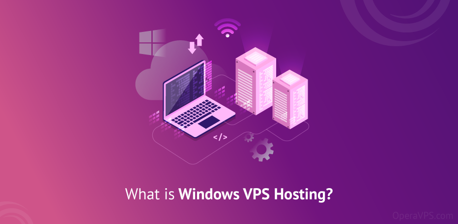 What Is Windows VPS