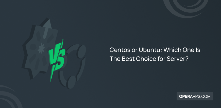 centos or ubuntu: best choice for vps