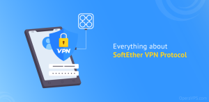 Everything about SoftEther VPN Protocol