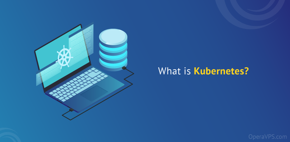 What is Kubernetes