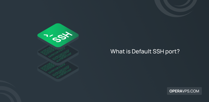 Understanding Default SSH Port