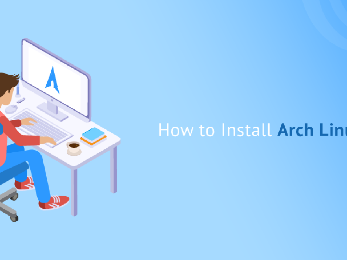 How to install Arch Linux [Step by Step with pictures]