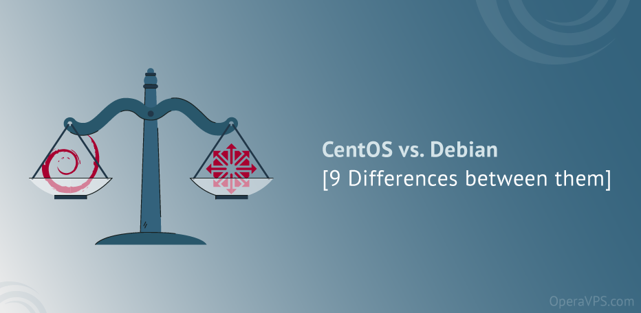 CentOS vs. Debian
