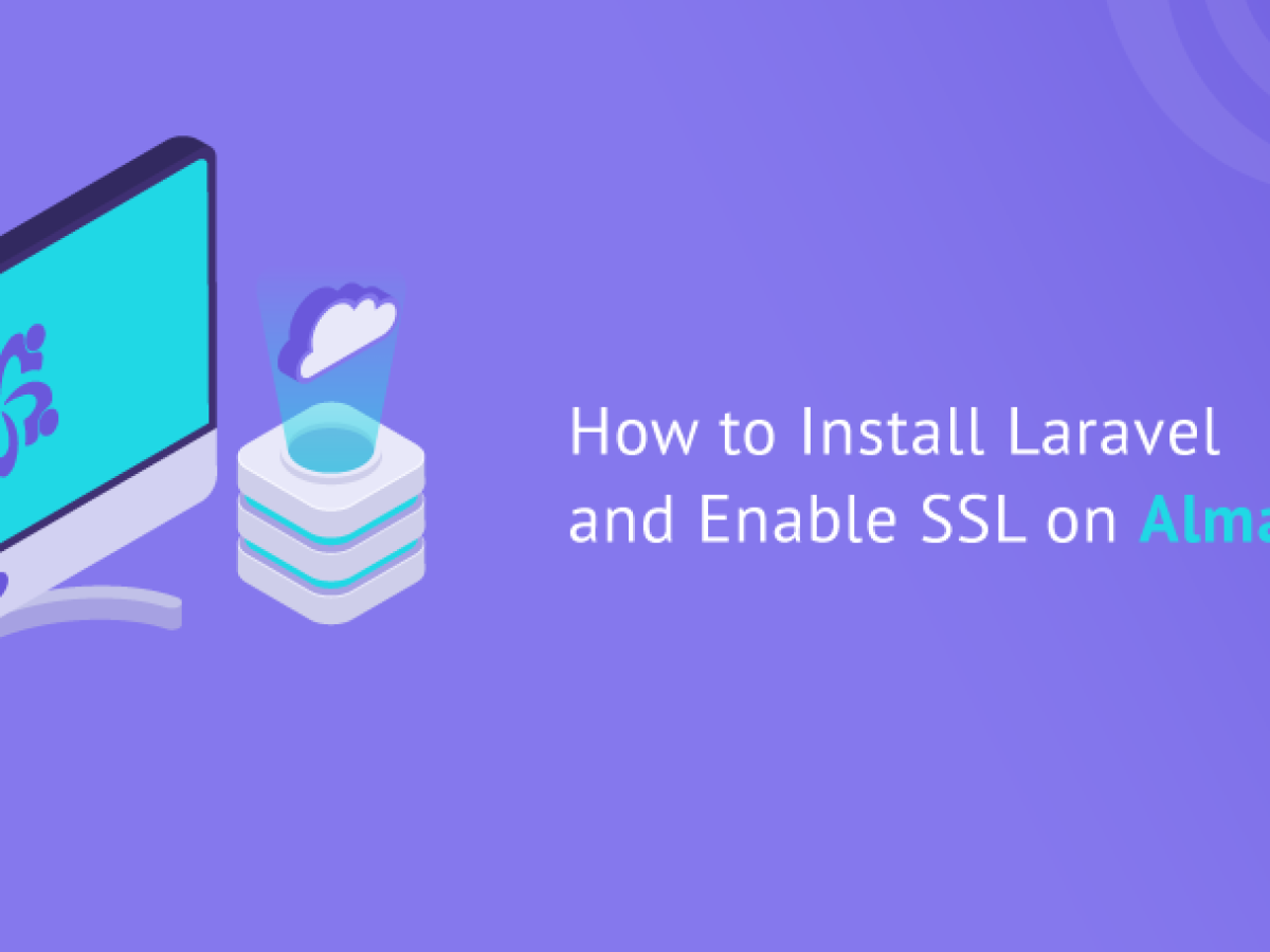 How to Install Laravel and Enable SSL on AlmaLinux 8