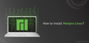 How To Install Manjaro Linux? [Complete Guide With Images]