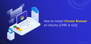 How to Install Chrome Browser on Ubuntu [CMD & GUI]