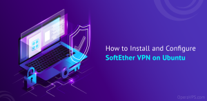 Install SoftEther VPN on Ubuntu
