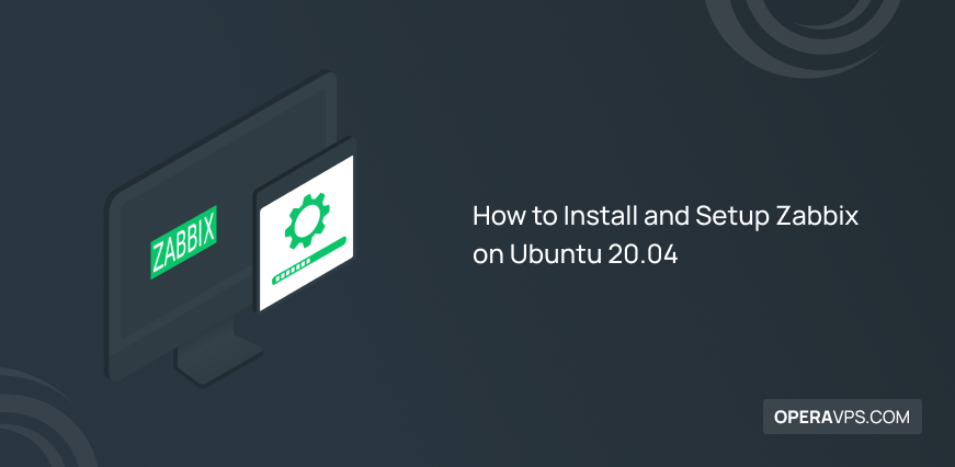 How to Install and Setup Zabbix on Ubuntu 20.04