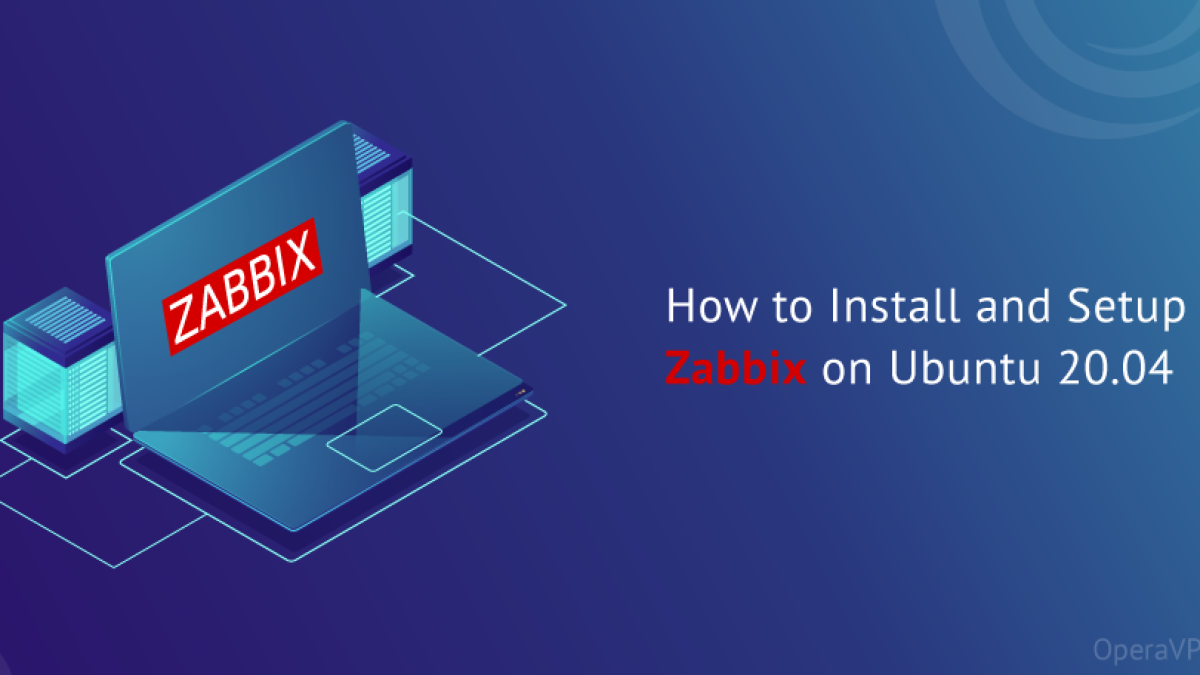 How to Install and Setup Zabbix on Ubuntu 20.04