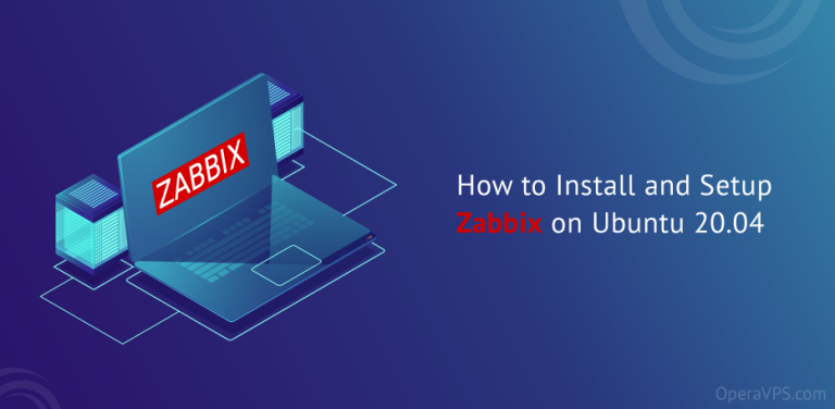 How To Install And Setup Zabbix On Ubuntu 20.04