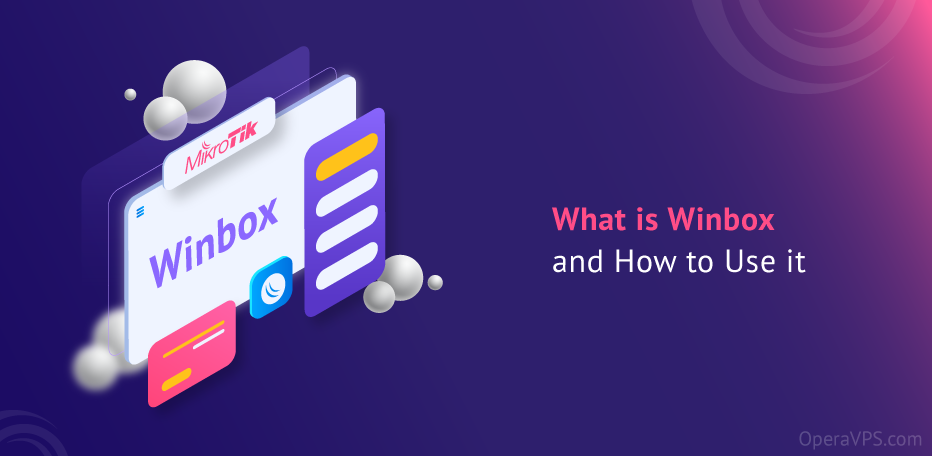 What is Winbox and How to Use it and start loader window