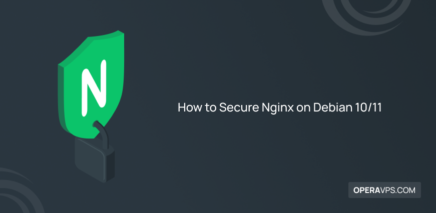 How to Secure Nginx on Debian 1011