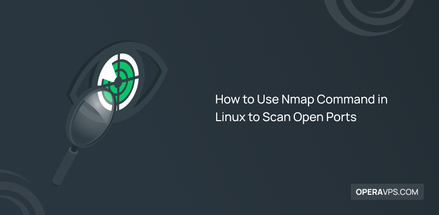 How to Use Nmap Command in Linux to Scan Open Ports