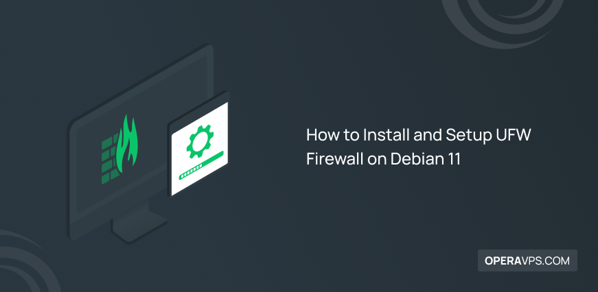 Install and Setup UFW Firewall on Debian 11