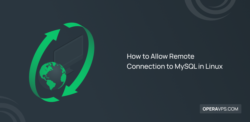 Allow Remote Connection to MySQL in Linux