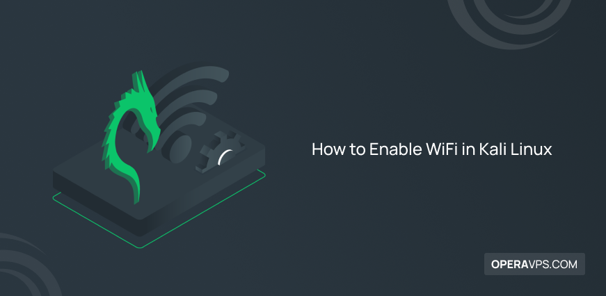 How to Enable WiFi in Kali Linux