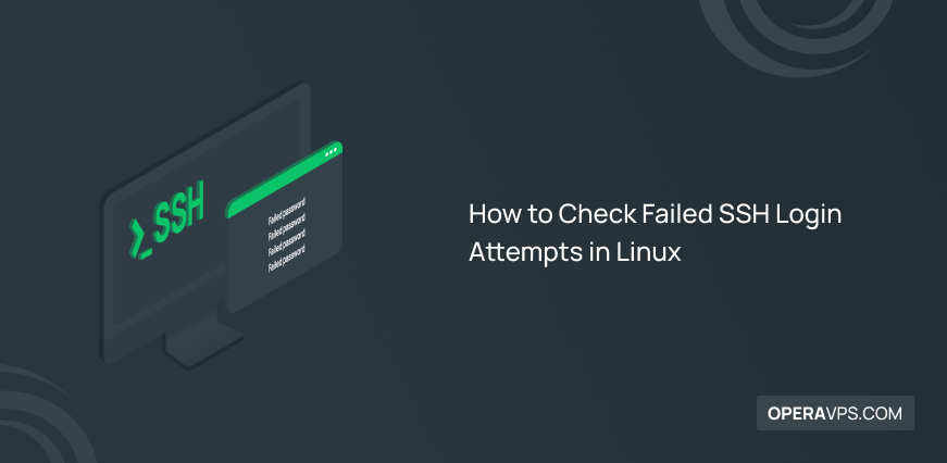 How to Check Failed SSH Login Attempts in Linux