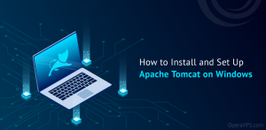 Install and set up Apache Tomcat on Windows
