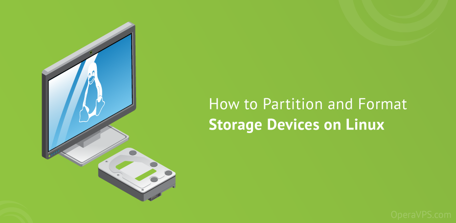 Partition and Format Storage Devices on Linux