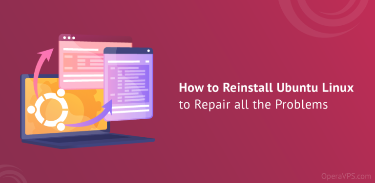 How To Reinstall Ubuntu Linux To Repair All The Problems