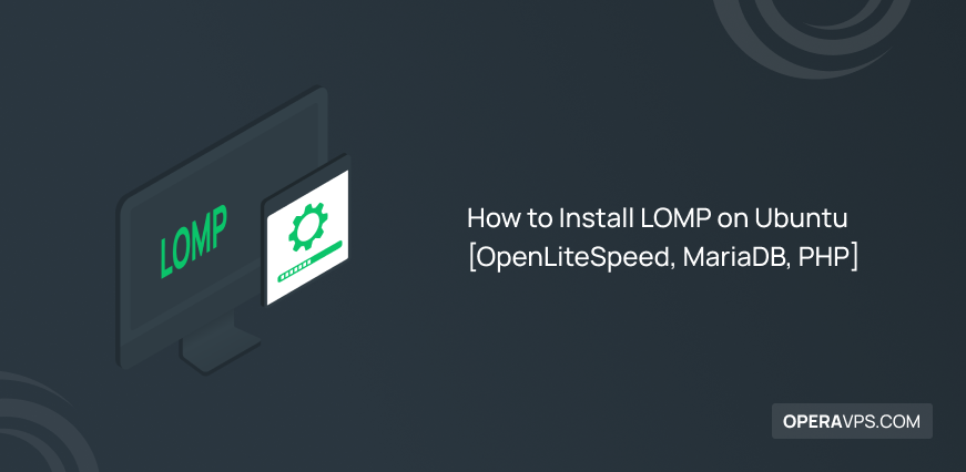 Steps to Install LOMP on Ubuntu