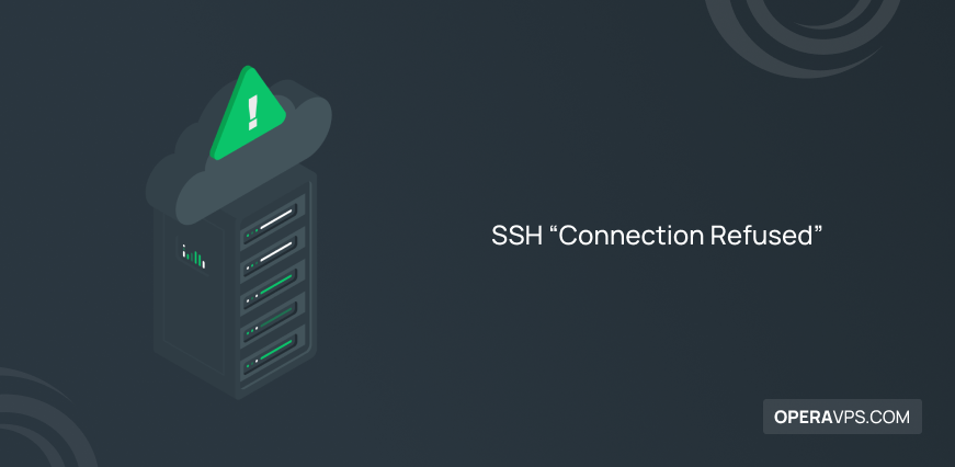 What is SSH Connection Refused error