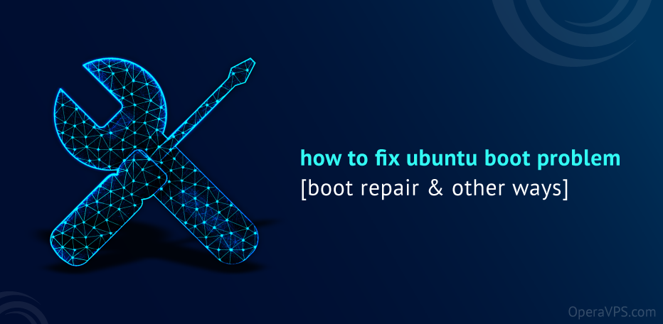 Fix Ubuntu boot problem