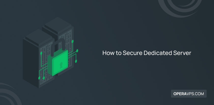 how to secure dedicated server